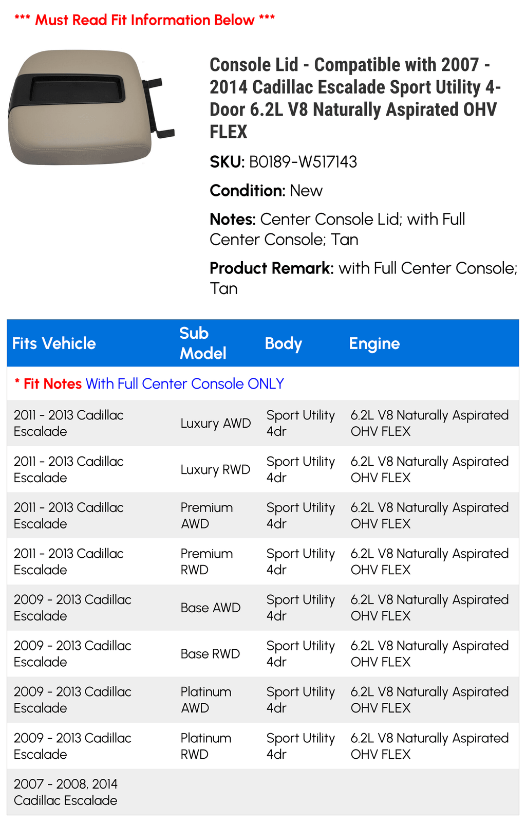 2010 Escalade 2011 2014 2008 Sport 6.2L Compatible Cadillac 2009 2007 Naturally FLEX 2012 - Console - OHV 4-Door Aspirated with 2013 Utility V8 Lid