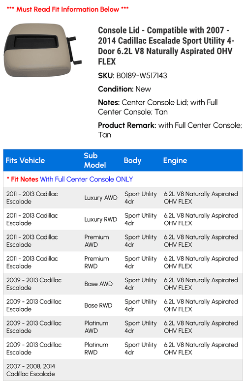 2010 Escalade 2011 2014 2008 Sport 6.2L Compatible Cadillac 2009 2007 Naturally FLEX 2012 - Console - OHV 4-Door Aspirated with 2013 Utility V8 Lid