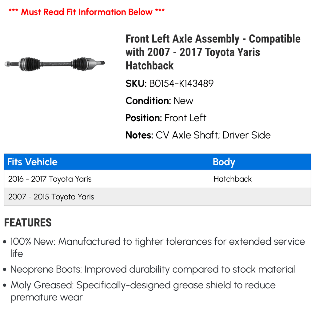 2008 2012 2009 Hatchback 2017 2015 - Left Toyota 2007 Axle 2013 2016 with - Front 2010 Yaris 2014 Compatible CV Assembly 2011