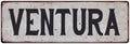 Sign Look Rustic VENTURA Vintage 206180041143 State 6x18 City Metal